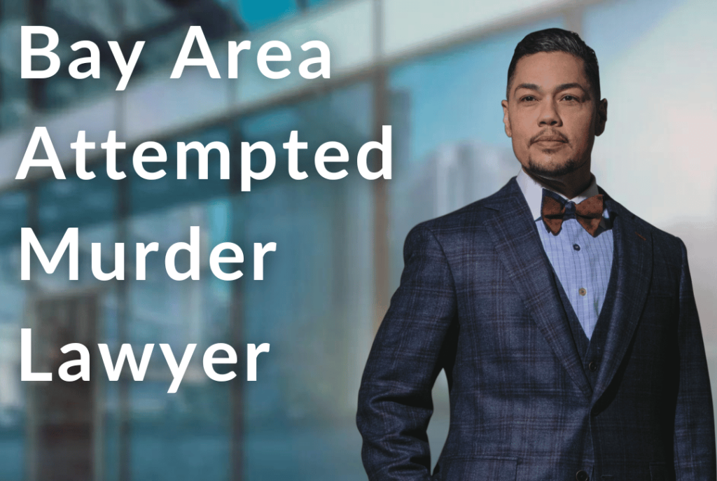 BAY AREA ATTEMPTED MURDER LAWYER