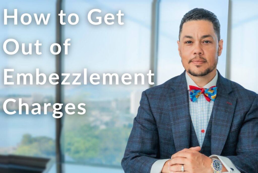 How to Get Out of Embezzlement Charges