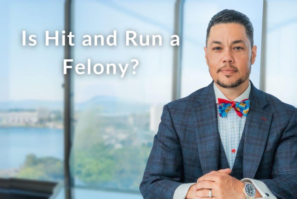 Is Hit and Run a Felony?